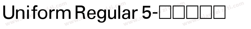 Uniform Regular 5字体转换